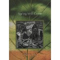 Spring Will Come - William N. Zulu