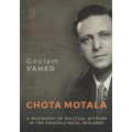 Chota Motala: A Biography of Political Activism in the KwaZulu-Natal - Vahed, Coolam