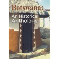 Botswana: An Historical Anthology - Grant, Sandy