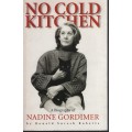 No Cold Kitchen: A Biography of Nadine Gordimer - Roberts, Ronald Suresh