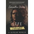 Life Interrupted: A Bipolar Memoir - Smirin, Samantha