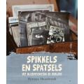 Spikkels en Spatsels uit Bloemfontein se Verlede - Haasbroek, Hannes