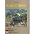 Lokomotip UAP. Indonesian Steam Locomotives in Action! Aktive indone - Durrant, A. E.