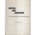 Nigeria and Cameroon: An Annotated Bibliography - Irele, Modupe