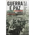 Guerra e Paz Portugal/Angola 1961-1974 - Van der Waals, W. S.