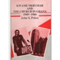 KWAME NKRUMAH & THE CHURCH IN GHANA - POBEE,JS