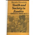 Youth and Society in Zambia: Growing up in a Changing Society - Mwanalushi, Muyunda