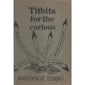 Titbits for the Curious - Tembo, Mwizenge S.
