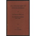 Dr. O'kulis met Sy Eselskakebeen, of Die Lewe en Werk van Ds. Willem - Nienaber, P. J.