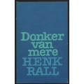 Donker van Mere - Rall, Henk
