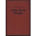 South African Struggle - McCord, J. J.