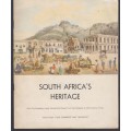 South Africa's Heritage. How our Forefathers Lived, Worked and Playe - Caltex