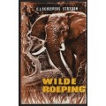 Wilde Roeping - Strydom, C. J. Scheepers