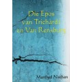 Die Epos van Trichardt en van Rensburg - Nathan, Manfred