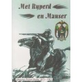 Met Ryperd en Mauser: Johannes Petrus Botha 1873-1963 - Botha, Johannes Petrus