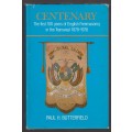 Centenary. The First 100 Years of English Freemasonry in the Transva - Butterfield, Paul H.