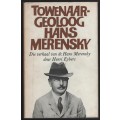 Towenaar-geoloog Hans Merensky: Die Verhaal van Dr. Hans Merensky. S - Eybers, Henri
