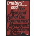 Traitor's End: The Rise and Fall of the Communist Movement in Southe - Weyl, Nathaniel