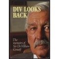 Div Looks Back: The Memoirs of Sir De Villiers Graaf - Graaf, De Villiers