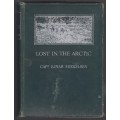 Lost in the Artic: Being the Story of the 'Alabama' Expedition, 1909 - Mikkelsen, Ejnar