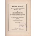 Alaska Natives. A Survey of Their Sociological and Educational Statu - Anderson, H. Dewey; Eells, W