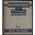 Gesprekke met Dr. W. J. Leyds - Van Hoek, Kees