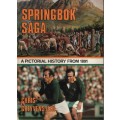 Springbok Saga: A Pictorial History from 1891 - Greyvensteyn, Chris
