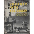 Journey Into Yesterday: South African Milestones in Europe - Macnab, Roy