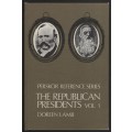 The Republican Presidents Volume 1 - Lamb, Doreen