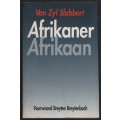 Afrikaner Afrikaan: Anekdotes en Analise - Slabbert, Van Zyl