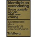 Identiteit en Verandering: Sewe Opstelle Oor die Afrikaner Vandag - Van der Merwe, Hendrik W.