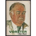Vorster - The Man - D'Oliveira, John