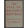 The Fall of Kruger's Republic - Marais, J. S.