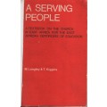 A Serving People. A Textbook on the Church in East Africa for the Ea - Langley, M; Kiggins, T.