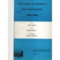 University of Botswana Research Report, 1986-1988 - Datta, Ansu; Avafia, Kwami