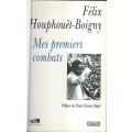 Mes Premiers Combats - Houphout-Boigny, Felix
