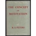 The Concept of Motivation - Peters, R. S.