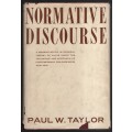 Normative Discourse.  - Taylor, Paul W.