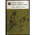 Eleven Years in Central South Africa - Thomas, Thomas Morgan