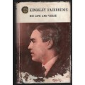 Kingsley Fairbridge: His Life and Verse - Fairbridge, Kingsley