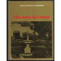 The Story of a House - Thompson, Joyce Newton
