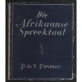 Die Afrikaanse Spreektaal. Monument-Reeks No. 28 - Pienaar, P. de V.
