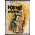 KING OF THE WILLOW - HATTLE,J