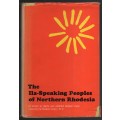 The Ila-Speaking Peoples of Northern Rhodesia. Volume 1 only - Smith, Edwin W.; Dale, Amdre