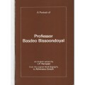 A Portrait of Professor Basdeo Bissoondoyal - Ramyead, L. P.