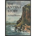 The Knysna Story - Nimmo, Arthur