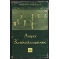 Amper Krieketkampioene - Barnard, Werner