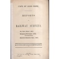 Reports on Railway Surveys. Du Toit's Kloof, 1890; Klapmuts-Worchest - Various