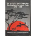 Die Suidelike Springbokvlakte / The Southern Springbok Flats, 1876-1 - Maritz Grobler; Et al