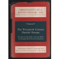 Christianity in a Revolutionary Age. Volume 5: The Twentieth Century - Latourette, Kenneth Scott